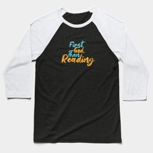 First God Then Reading Baseball T-Shirt